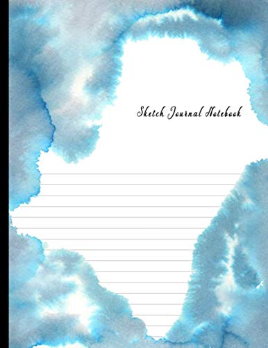 Sketch Journal Notebook: Dual Design Half Wide Ruled and Half Blank on the same page for Creative Sketchbook Drawing or Doodling & Writing Journal Notebook Organizer with Water Color Paint Blue Theme