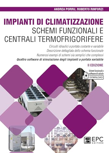 Impianti di climatizzazione. Schemi funzionali e centrali termofrigorifere. Nuova ediz.