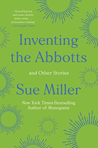 Inventing the Abbotts: Contemporary Short Stories of Women Navigating Family Drama and Desire