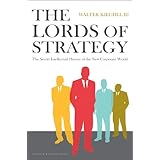 Lords of Strategy: The Secret Intellectual History of the New Corporate World (English Edition)