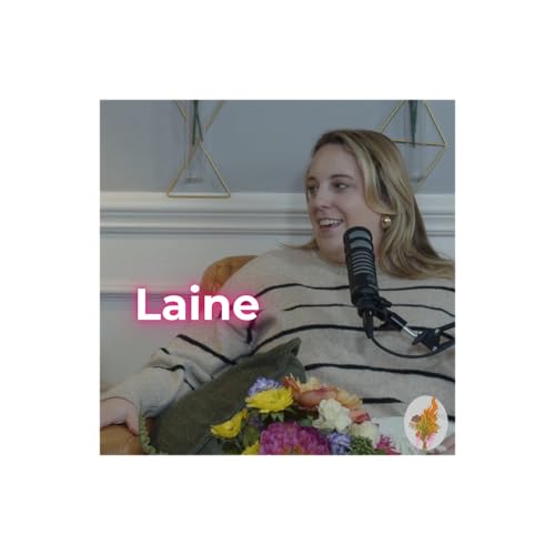 From Clinging to Shame to Clinging to Christ: Laine's Testimony | Ep. 11