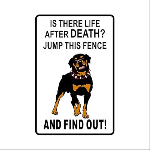 A Homim is There Life After Death Rottweiler Warning Sign Gift Dog Pet Funny Humor Aluminum 8" X 12" inch Sign Cover