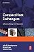 Compact Heat Exchangers: Selection, Design and Operation
