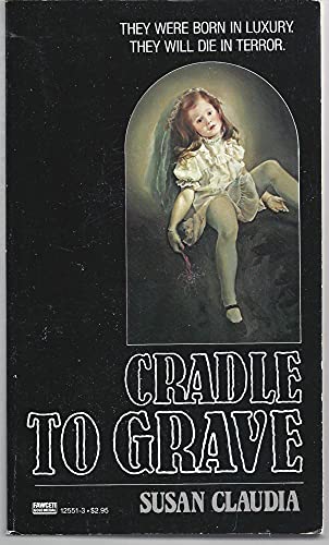 Cradle to Grave