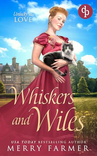 Whiskers and Wiles: A passionate regency romantasy (Unlucky in Love Book 3) (English Edition)