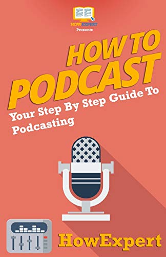 Télécharger How To Podcast - Your Step-By-Step Guide To Podcasting Gratuit