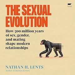 The Sexual Evolution Audiolibro Por Nathan H. Lents arte de portada