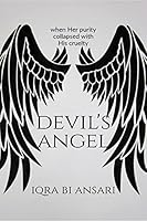 Devil's Angel: Her purity collapsed with His cruelty B0BQNZZHZG Book Cover