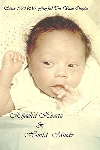 Hijack'd Heartz & Hustl'd Mindz