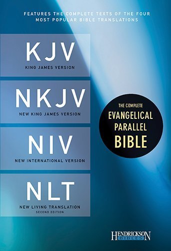 The Complete Evangelical Parallel Bible: King James Version / New King James Version / New International Version / New Living Translation (2013-02-28)