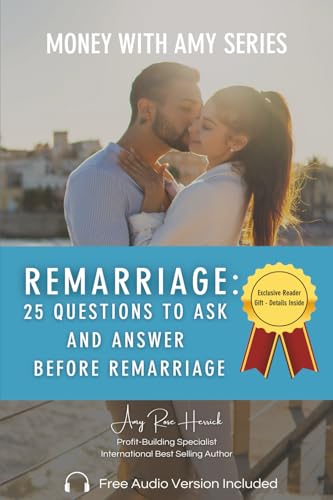 Remarriage: 25 Questions to Ask and Answer Before Remarriage