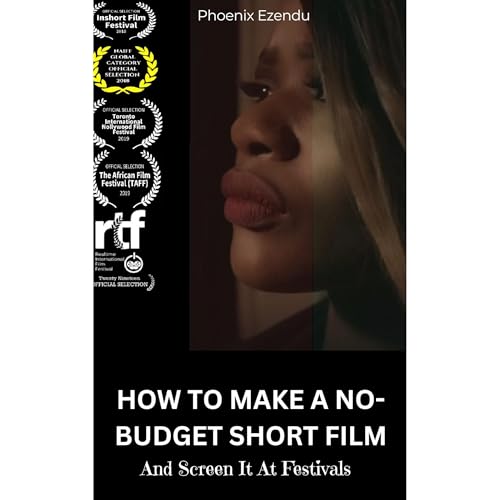 How To Make A No - Budget Short Film Audiolibro Por Phoenix Ifeoma Ezendu arte de portada