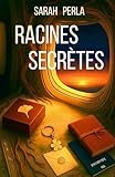  RACINES SECRÈTES