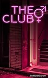 The Club: A TG Bimbofication Story