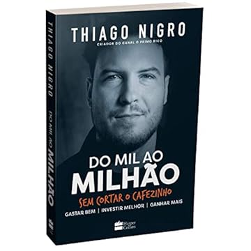 Capa do livro Do Mil ao Milhão. Sem Cortar o Cafezinho.