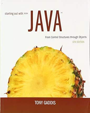 Starting Out with Java: From Control Structures Through Objects Plus ...