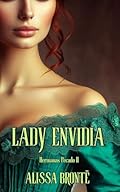 LADY ENVIDIA: HERMANAS PECADO II