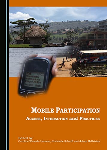 Mobile Participation: Access, Interaction and Practices view 2