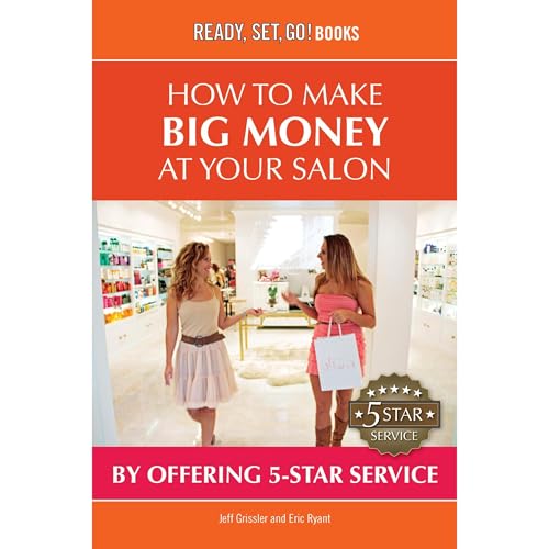 How to Make Big Money at your Salon by Offering 5-Star Service by Jeff Grissler, Eric Ryant episode artwork