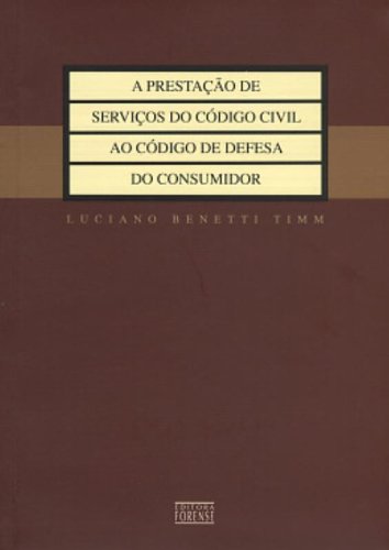 Prestação De Serviços Do Codico Civil Ao Código De Defesa Do Consumidor Paperback