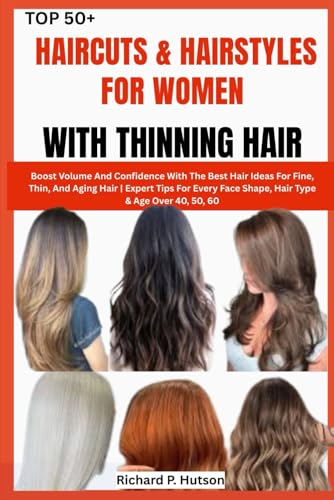 TOP 50+ HAIRCUTS & HAIRSTYLES FOR WOMEN WITH THINNING HAIR: Boost...