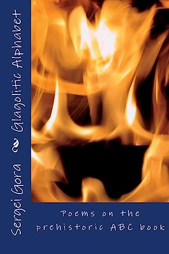 Glagolitic Alphabet: Poems on the Prehistoric Abc-Book (Russian Edition)