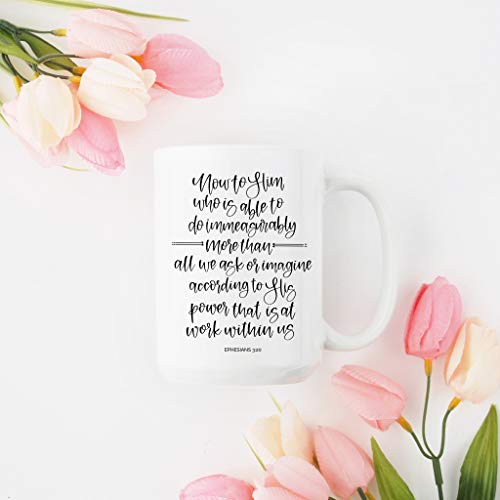 Ephesians 320 Ceramic Mug Christian Mug Scripture Mug Gifts for Her Inspirational
