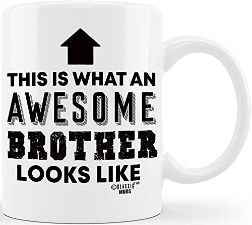 CLASSIC MUGS Gift for Brothers Awesome Brother Looks Like for World