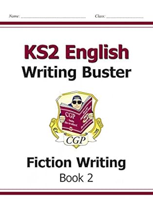 KS2 English Writing Buster - Fiction Writing - Book 2 (CGP KS2 English)