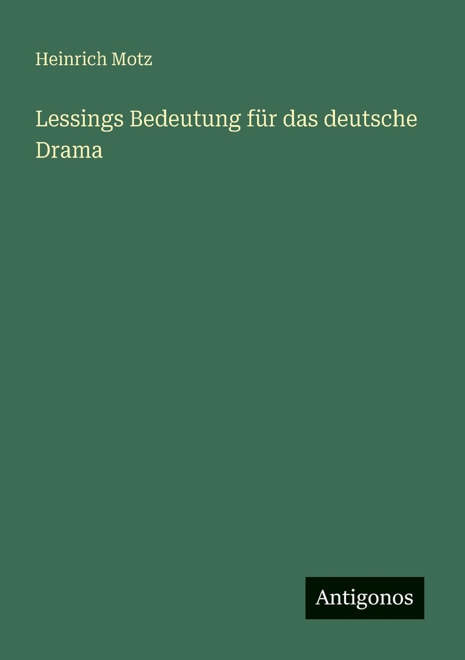 Lessings Bedeutung für das deutsche Drama