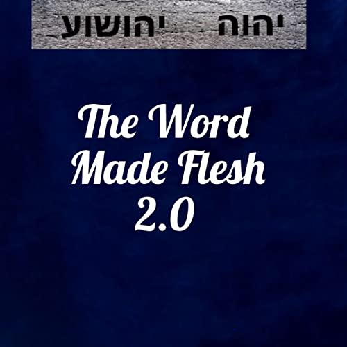 『The Word Became Flesh (The Word Made Flesh 2.0) הָדַבַר נִהְיָה בָּשָׂר』のカバーアート