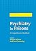 Psychiatry in Prisons: A Comprehensive Handbook (Forensic Focus)