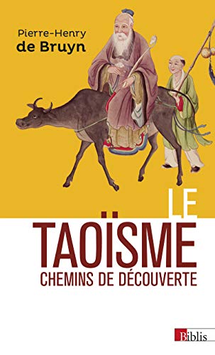 Le Taoïsme. Chemins de découverte