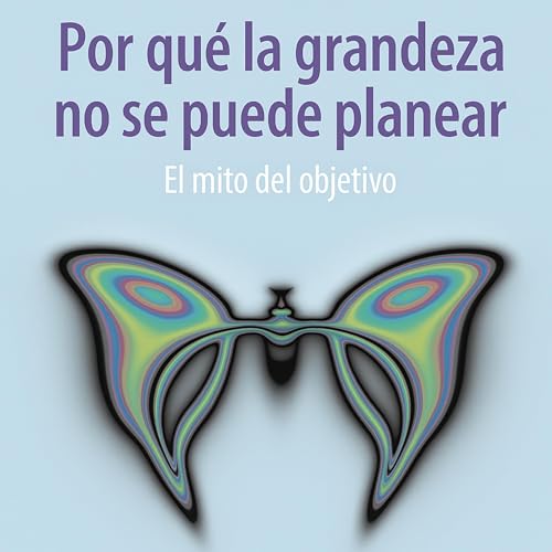 『#156 Por qué la grandeza no se puede planificar』のカバーアート