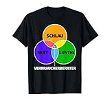 Verbraucherberater Geschenk - schlau sexy lustig T-Shirt
