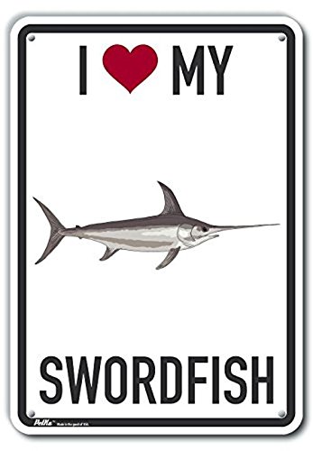 PKAS-0347-NP_7x10 "I Heart My Swordfish" Plastic Sign, 7" x 10", 0.06" Width