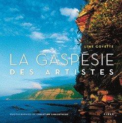GASPÉSIE DES ARTISTES (LA) [Paperback] GOYETTE,LINE