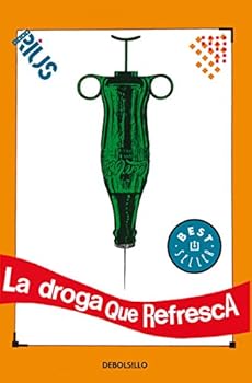 Paperback La droga que refresca / The Drug that Refreshes (Spanish Edition) [Spanish] Book