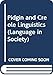 Pidgin & Creole linguistics (Language in society)