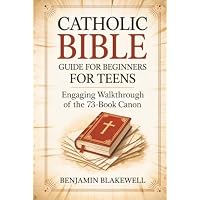 Catholic Bible Guide for Beginners for Teens