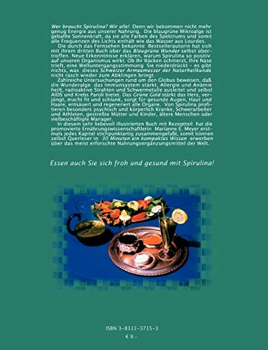 Spirulina: Wundernahrung der Zukunft. Unglaubliche Heilerfolge mit der blaugrünen Alge