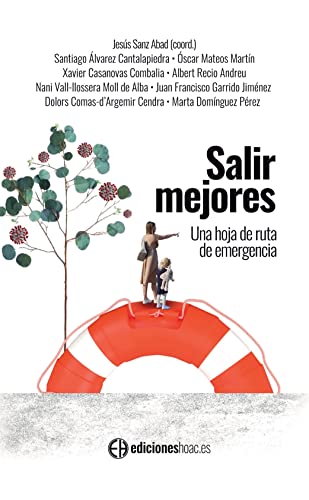 Salir mejores.: Una hoja de ruta de emergencia.: 122 (Análisis y Debate)