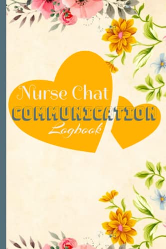 Nurse Chat Communication Logbook: Calming Minimalist Floral Desig...