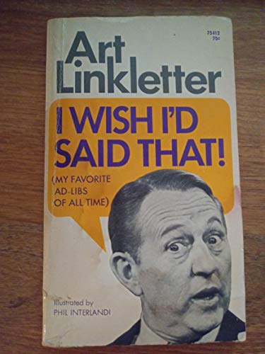 I Wish I'd Said That! (My Favorite Ad-Libs of A... B0023PZHNA Book Cover