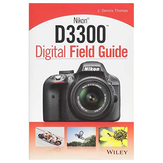 Nikon D3300 Comprehensive Field Guide