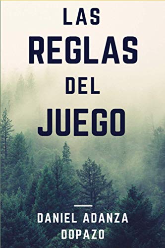 Las Reglas Del Juego: Descubre como romper las reglas del juego y no morir en el intento (Spanish Edition)
