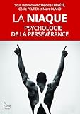 olano  La Niaque. Psychologie de la persévérance (Barbara)