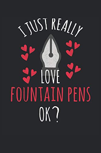Fountain Pen Lined Notebook: Fountain Pen Collector Notebook Fountain Pen Collector Journal Fountain Pen Lover Pen Collecting