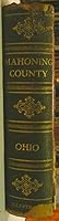 Twentieth century history of Youngstown and Mahoning County,: Ohio and representative citizens, B000855NAY Book Cover