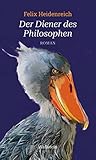  Der Diener des Philosophen: Roman